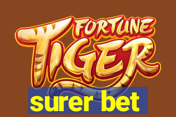 surer bet